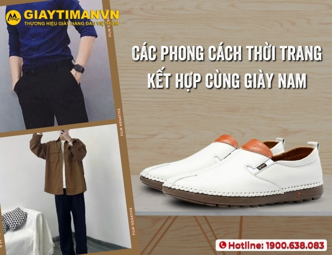 Các phong cách thời trang kết hợp với giày nam cao cấp