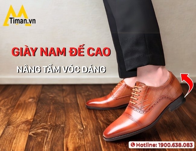 Giày nam đế cao giúp cải thiện vóc dáng quý ông