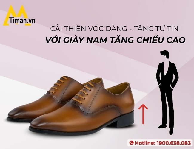 Cải thiện vóc dáng với giày nam tăng chiều cao