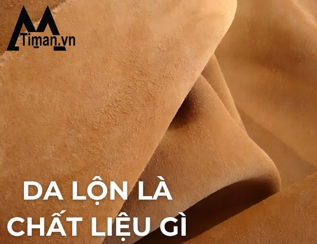 Da lộn là chất liệu gì