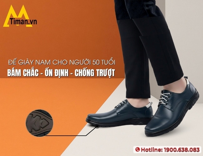 Lựa chọn giày nam cho người 50 tuổi có đế chắc, chống trượt tốt