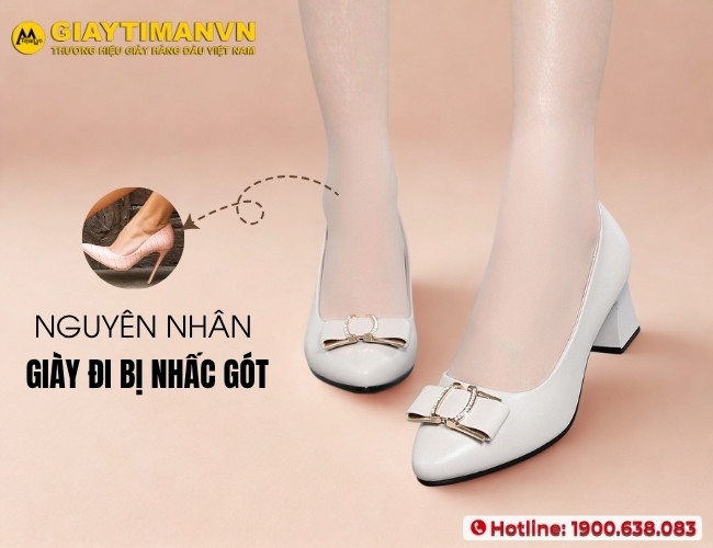 Nguyên nhân khiến giày đi bị nhấc gót