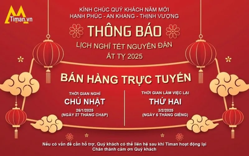 Timan Thông Báo Lịch Nghỉ Tết Ất Tỵ 2025