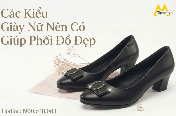 Bí Quyết Chọn Các Kiểu Giày Nữ Nên Có Để Phối Đồ Chuẩn Gu