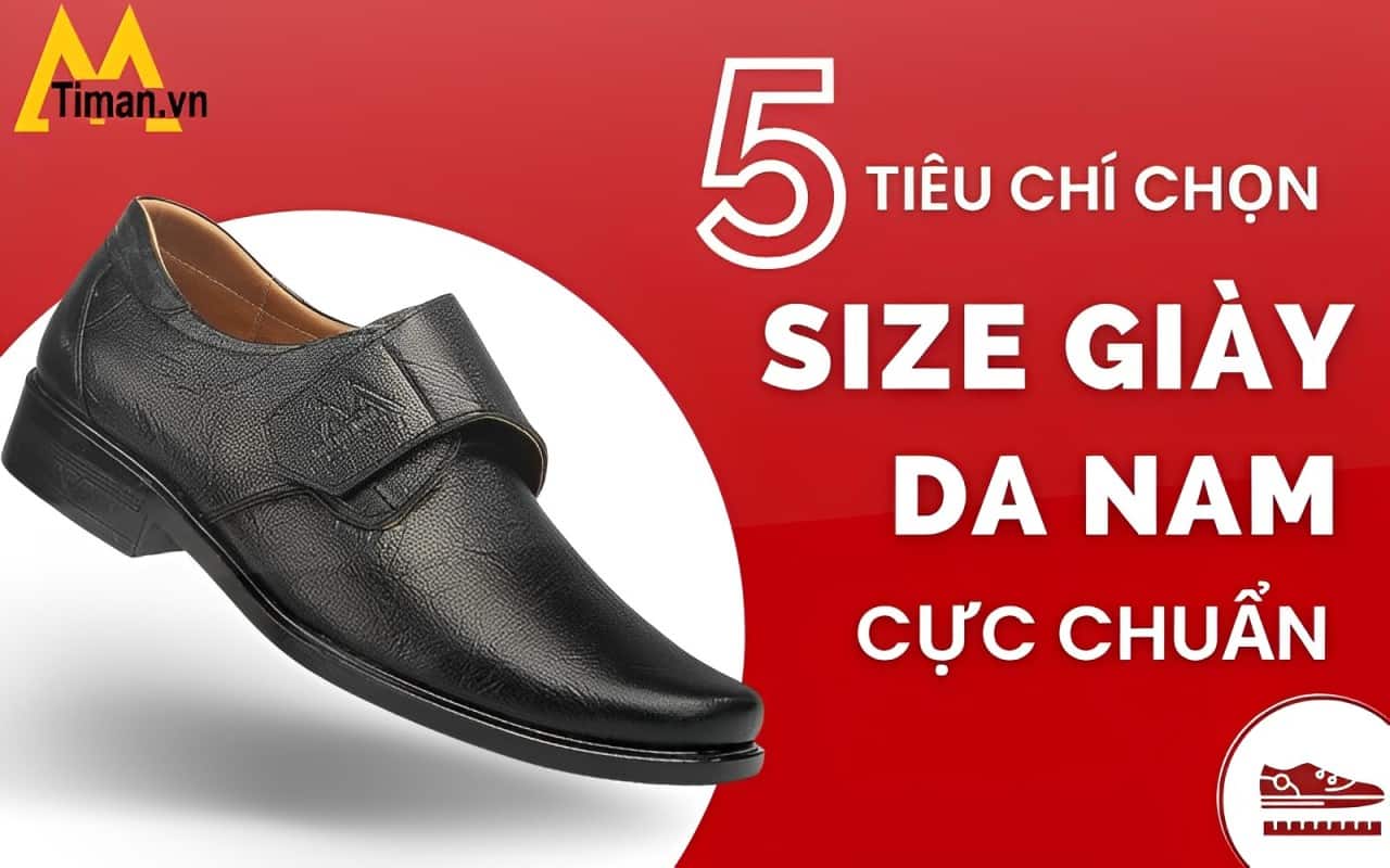 Tại Sao Chọn Size Giày Da Nam Lại Quan Trọng