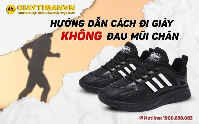 Bạn Đã Biết Cách Đi Giày Không Bị Đau Mũi Chân Đúng Chưa?