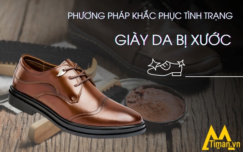 Khám phá các cách cứu vãn giày da bị xước an toàn nhanh chóng