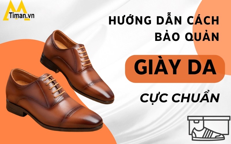 ̃Bí Quyết Bảo Quản Giày Da Bền Đẹp Như Mới Cực Đơn Giản