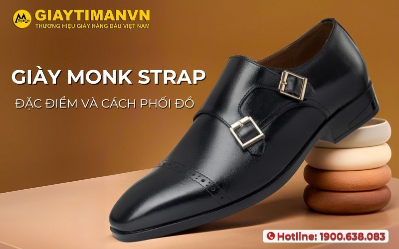 Giày Monk Strap: Sự Lựa Chọn Hoàn Hảo Cho Quý Ông Hiện Đại