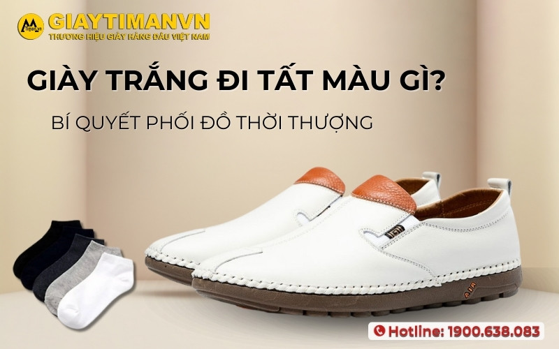 Giày trắng đi tất màu gì? Tất tần tật những điều bạn cần biết