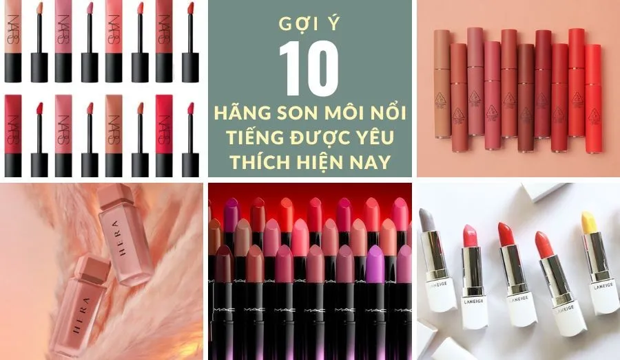 TOP 10 Hãng Son Nổi Tiếng Tốt Nhất Hiện Nay