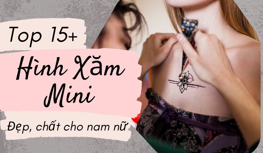 TOP 15+ Mẫu Hình Xăm Mini Đẹp, Chất Dành Cho Nam Và Nữ