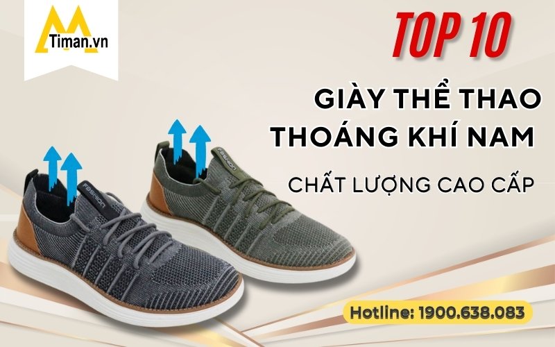 List 10 mẫu giày thể thao thoáng khí nam cao cấp bền bỉ