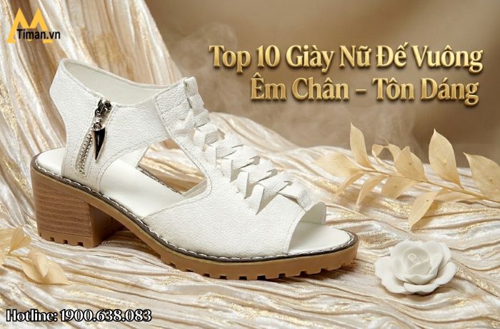 Top 10 Giày Nữ Đế Vuông Tôn Dáng, Bền Đẹp -– Gợi Ý Đáng Mua Nhất Hiện Nay