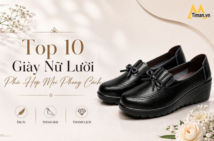 Top 10 Giày Nữ Lười Giá Tốt: Đẹp, Bền, Êm Chân – Đáng Mua Nhất Hiện Nay