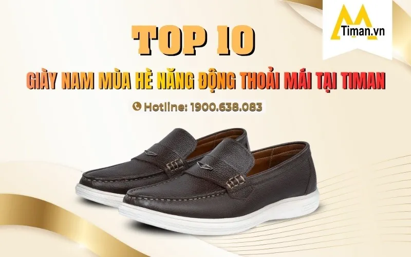 Tổng Hợp 10 Giày Nam Mùa Hè Dẫn Đầu Xu Hướng Phong Cách Nam Tính