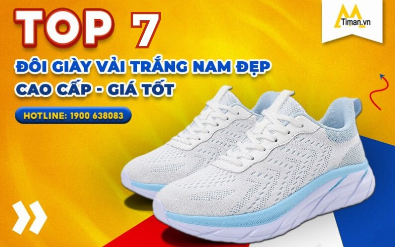 7 Mẫu Giày Vải Trắng Nam Đẹp Thoáng Khí Cao Cấp Timan