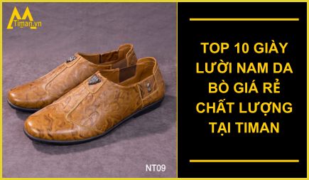 TOP 10 giày lười nam da bò giá rẻ chất lượng tại Timan