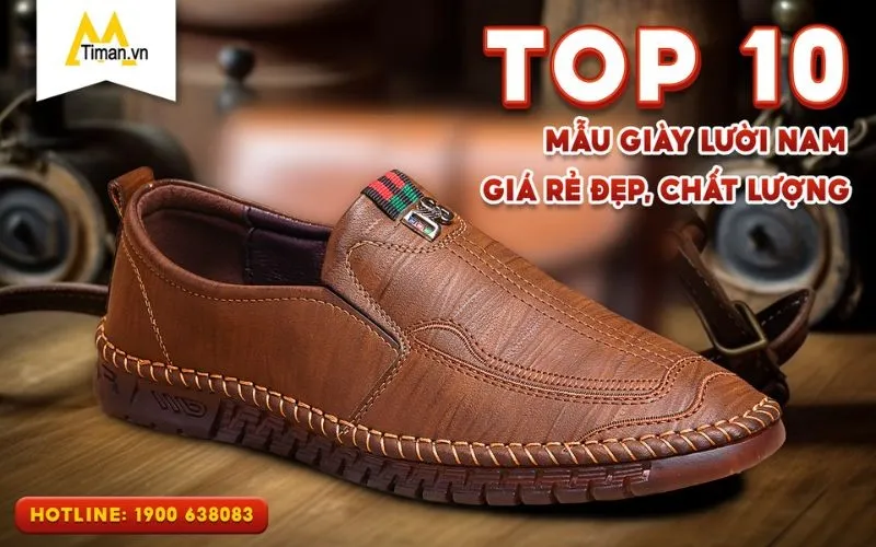 TOP 10 Mẫu Giày Lười Nam Giá Rẻ Đẹp Bán Chạy Nhất 10 Mẫu Giày Lười Nam Giá Rẻ Bền Đẹp Hot Nhất Timan