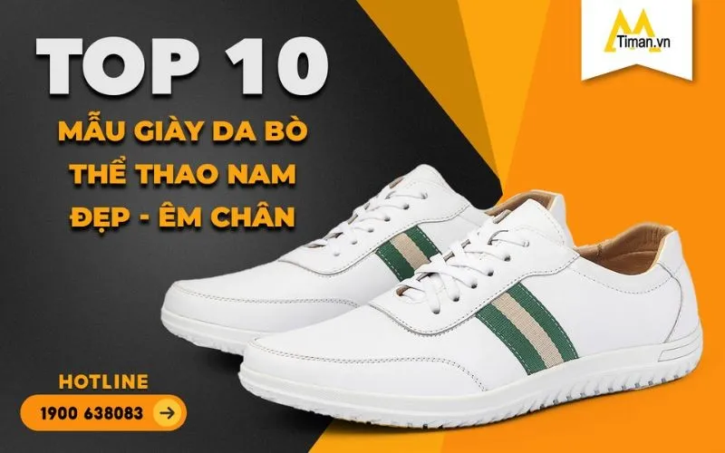 10 Mẫu Giày Da Bò Thể Thao Nam Cao Cấp Với Giá Cực Hời