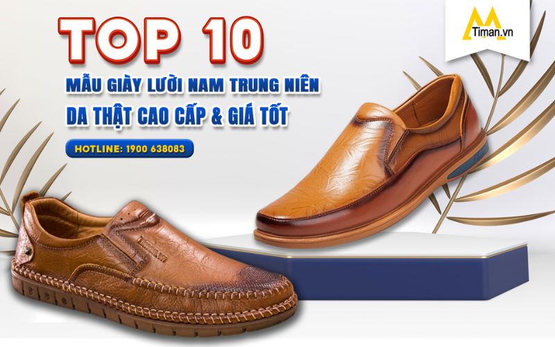 10 Giày Lười Nam Trung Niên Da Thật Thủ Công, Giá Tốt