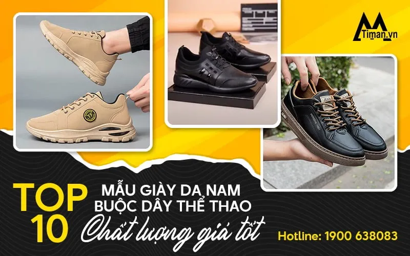 TOP 10 Giày Da Nam Buộc Dây Thể Thao Êm Chân Giá Rẻ 10 Giày Da Nam Buộc Dây Thể Thao Cao Cấp Giá Tốt