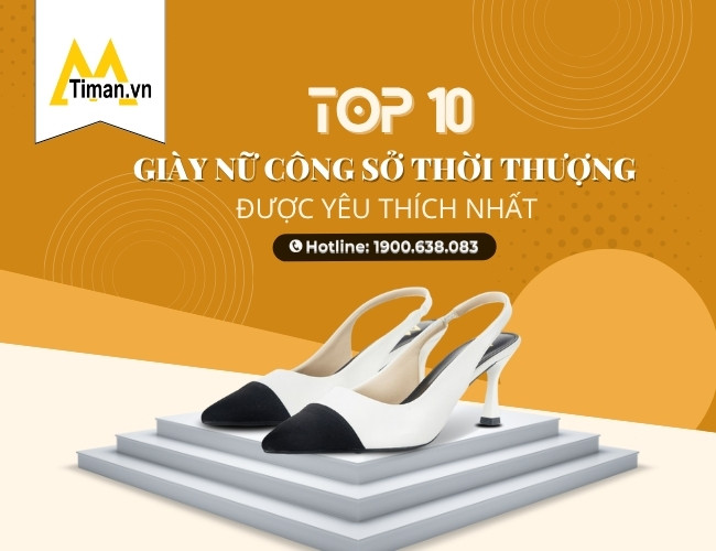 Khám Phá Ngay 10 Mẫu Giày Nữ Công Sở Thời Trang, Tôn Dáng, Dễ Đi