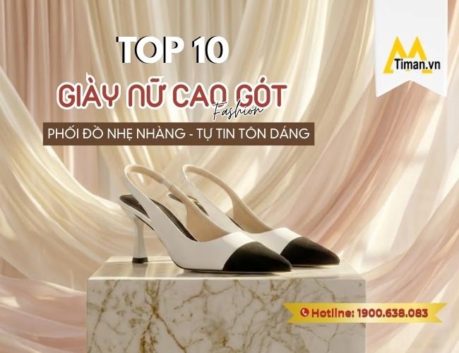 Review 10 Đôi Giày Nữ Cao Gót Được Nhiều Phụ Nữ Lựa Chọn Hiện Nay